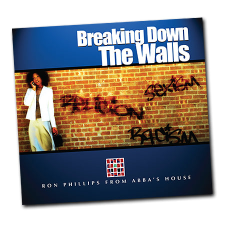 Breaking Down The Walls