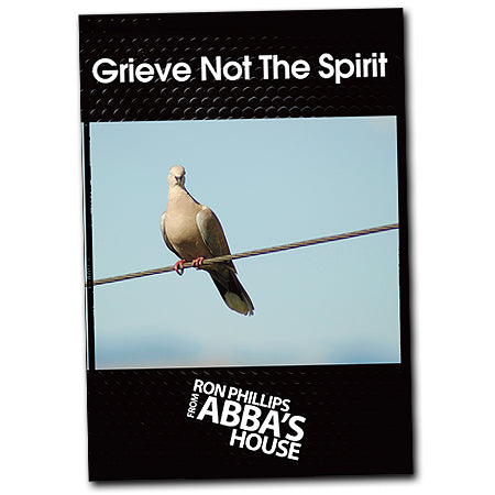 Grieve Not The Spirit